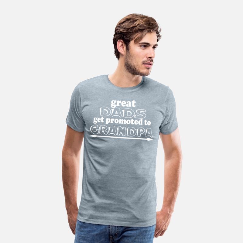 "Great Dads Get Promoted to Grandpa" T-Shirt